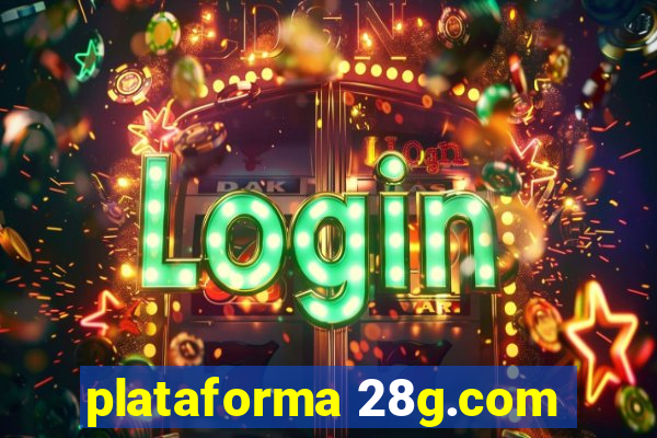 plataforma 28g.com